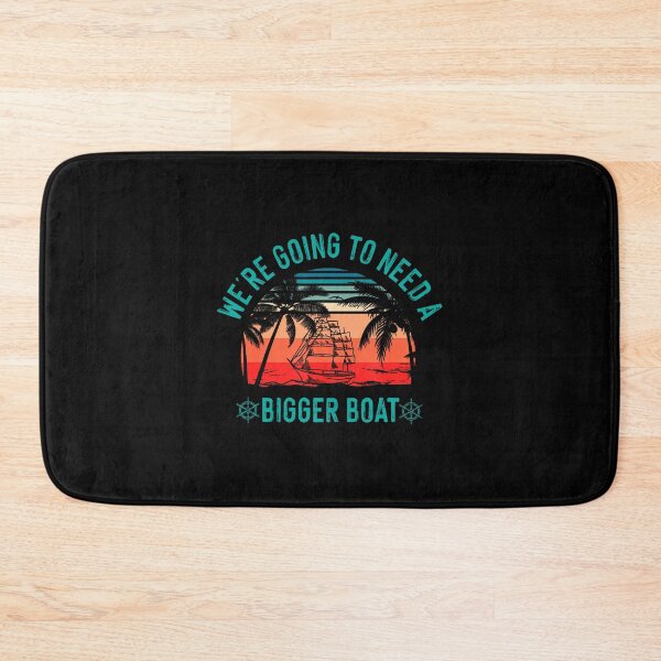 Item preview, We'Re Going To Need A Bigger Boat designed and sold by elihletoriong.