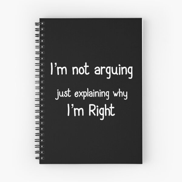 Item preview, I'M Not Arguing I'M Right designed and sold by prabuniard.
