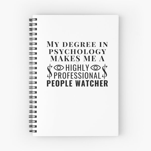 Item preview, My degree in psychology makes me a highly professional people watcher designed and sold by darshants.