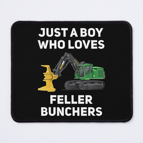Item preview, Feller Buncher Just A Boy Who Loves Funny Tree Logging designed and sold by elihletoriong.