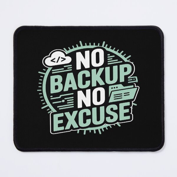 Item preview, no Backup no Excuse Computer Programmer Software designed and sold by Slwankol.