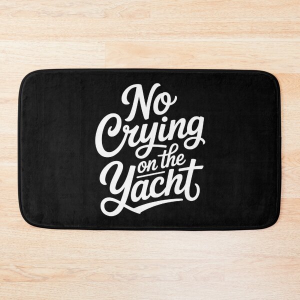 Item preview, No Crying On The Yacht designed and sold by Slwankol.
