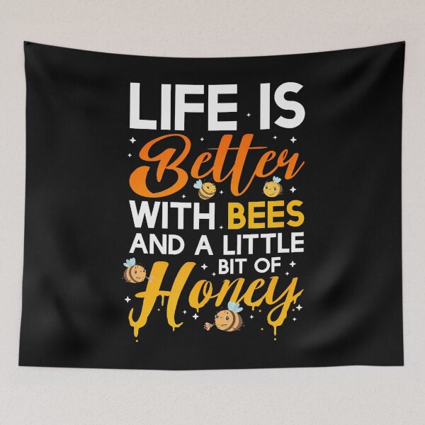 Item preview, Life Is Better With Bees And A Little Bit Of Honey designed and sold by prabuniard.