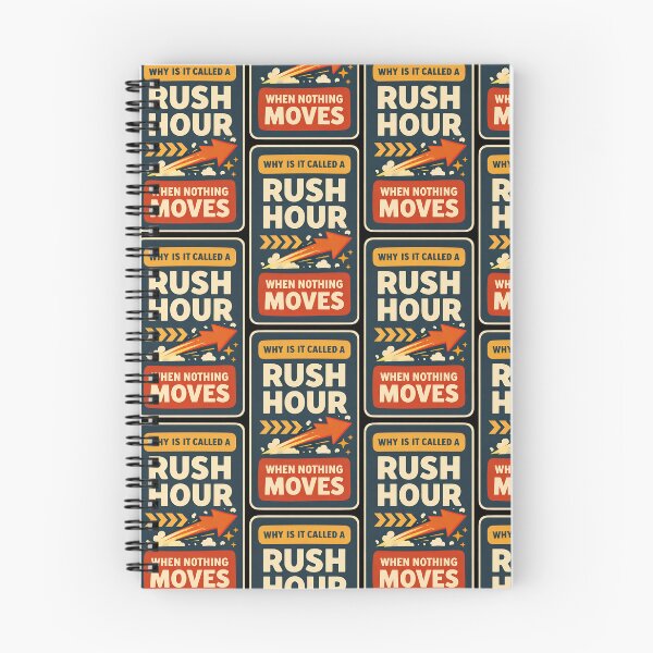 Item preview, Why Is It Called Rush Hour When Nothing Moves Design designed and sold by TeeTimeTreasure.