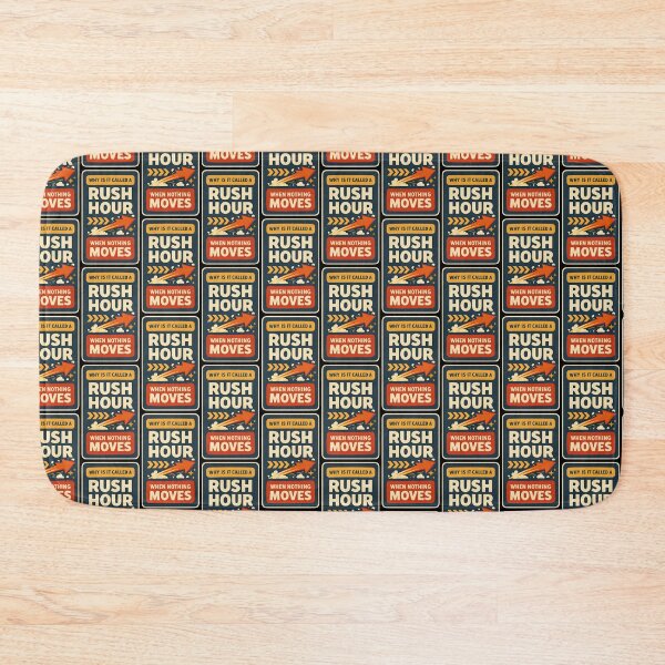 Item preview, Why Is It Called Rush Hour When Nothing Moves Design designed and sold by TeeTimeTreasure.
