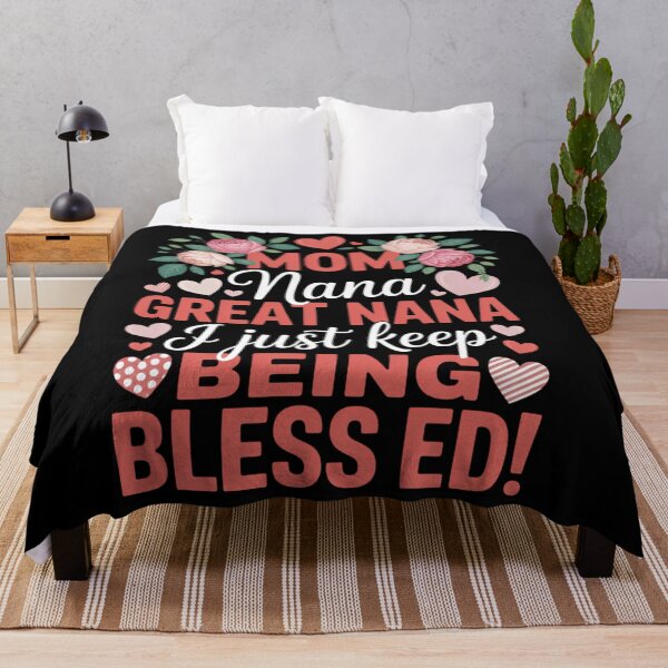 Item preview, Mom Nana Great Nana Just Keep Being Blessed Mother's Day designed and sold by CruelShadesSt.
