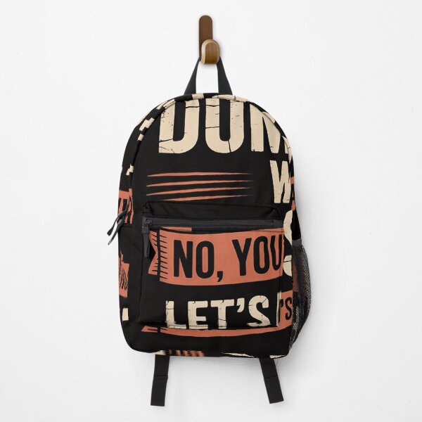 Item preview, No You're Right Let's Do It The Dumbest Way Possible designed and sold by chaeningplan.