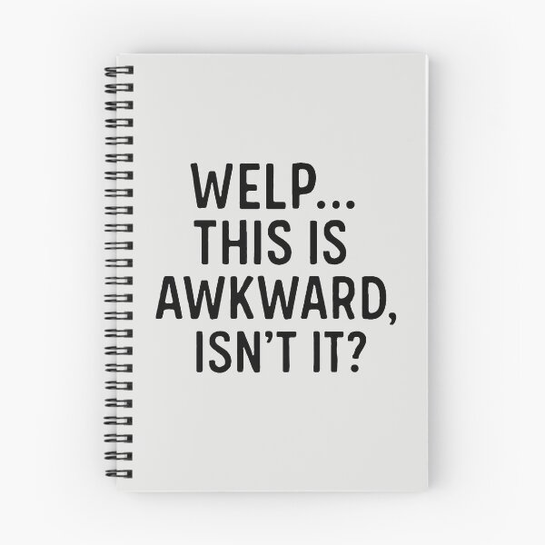 Item preview, Welp... This Is Awkward, Isn't It? designed and sold by intofx.