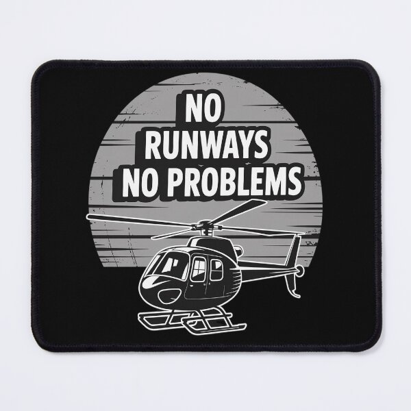 Item preview, No Runways No Problems Helicopter Pilot Pride designed and sold by genkihikki.