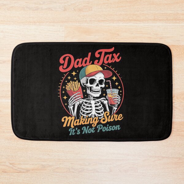 Item preview, Dad Tax Making Sure It's Not Poison Father's Day designed and sold by chaeningplan.