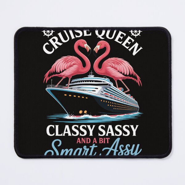 Item preview, Cruising Cruise Queen Classy Sassy Smart Assy designed and sold by chaeningplan.