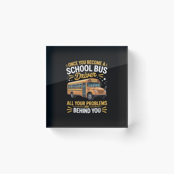 Item preview, Once You Become A School Bus Driver School Bus designed and sold by teltvitossuilea.
