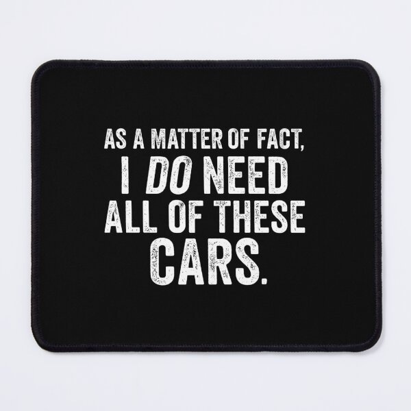 Item preview, ¡De hecho, NECESITO todos estos AUTOS! designed and sold by intofx.
