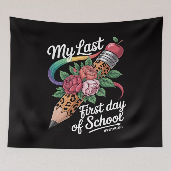 Item preview, My Last First Day of School Retiring Teacher designed and sold by teltvitossuilea.