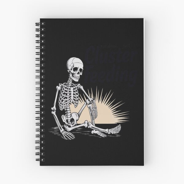 Item preview, Not Dead Just Cluster Feeding Skeleton Sayin Quote designed and sold by genkihikki.