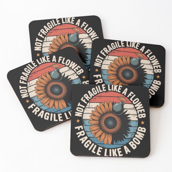 Item preview, Not Fragile Like A Flower But A Bomb for a Bomb Flower Fans designed and sold by genkihikki.