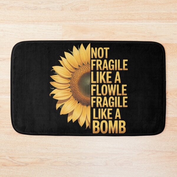 Item preview, not fragile like a flower fragile like a bomb Sunflower designed and sold by genkihikki.