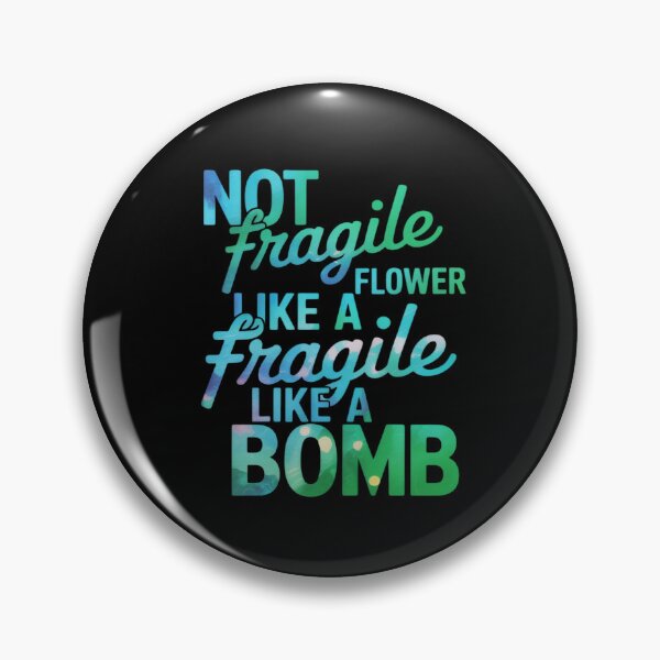 Item preview, Not fragile like a flower fragile like a bomb watercolor tee designed and sold by genkihikki.