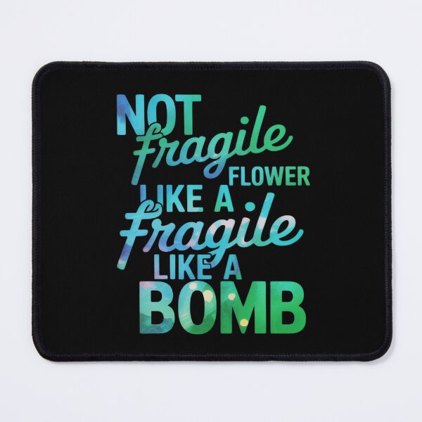 Item preview, Not fragile like a flower fragile like a bomb watercolor tee designed and sold by genkihikki.