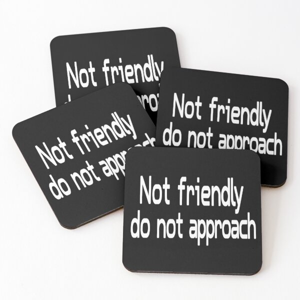 Item preview, Not Friendly Do Not Approach Not Friendly Introvert designed and sold by genkihikki.