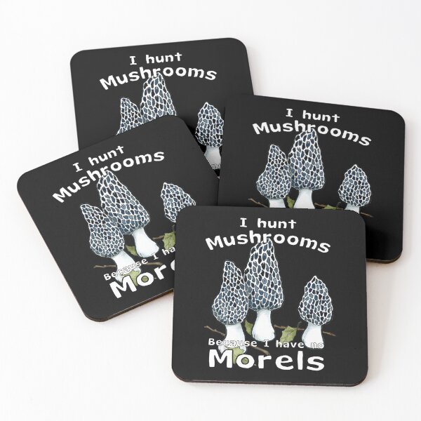 Item preview, No Morels Funny Mushroom Hunter Quote designed and sold by ukanisfeysv.