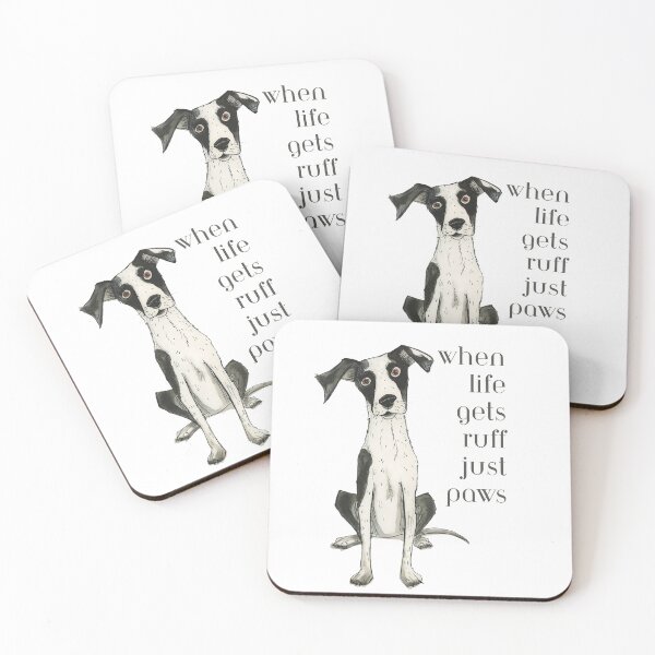 Item preview, When life gets ruff just paws - dog art designed and sold by KatMac69.