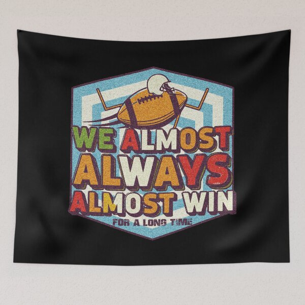 Item preview, We Almost Always Almost Win. designed and sold by EunsooLee.