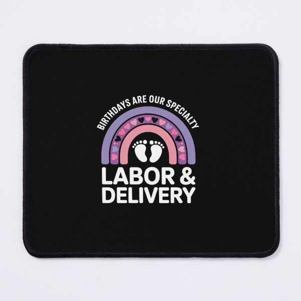 Item preview, Birthdays Are Our Specialty Labor and Delivery Nurse designed and sold by Rrettgison.