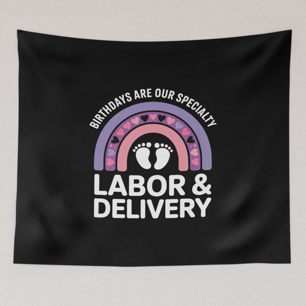 Item preview, Birthdays Are Our Specialty Labor and Delivery Nurse designed and sold by Rrettgison.