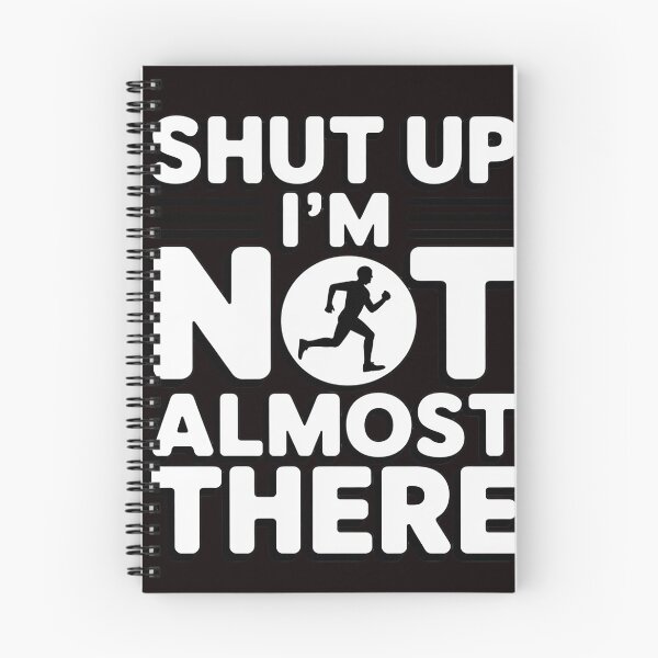 Item preview, Shut Up I'm Not Almost There Running designed and sold by lavethediso.