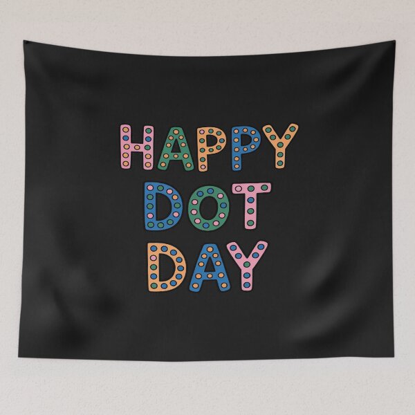 Item preview, Happy Dot Day Colorful Polka Dot Celebration Girls Boys Kids designed and sold by Rackaam.