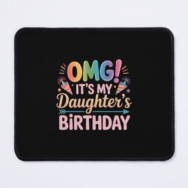 Item preview, OMG It's My Daughter's Birthday Happy BDay Tie Dye Mom Dad designed and sold by EllenJast.