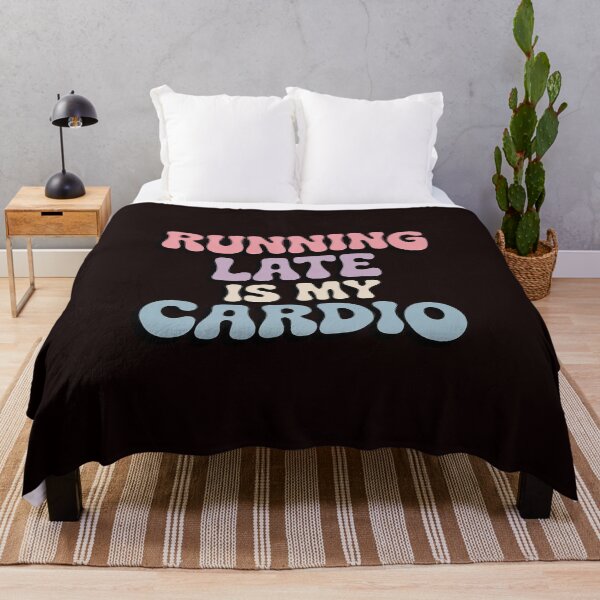 Item preview, Running Late Is My Cardio designed and sold by MichaelStalkas.
