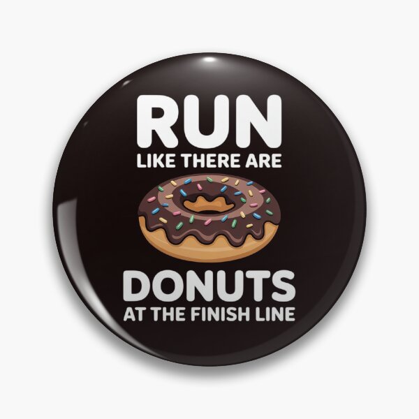 Item preview, Running For Men Women Donut Finish Line Marathon designed and sold by MichaelStalkas.
