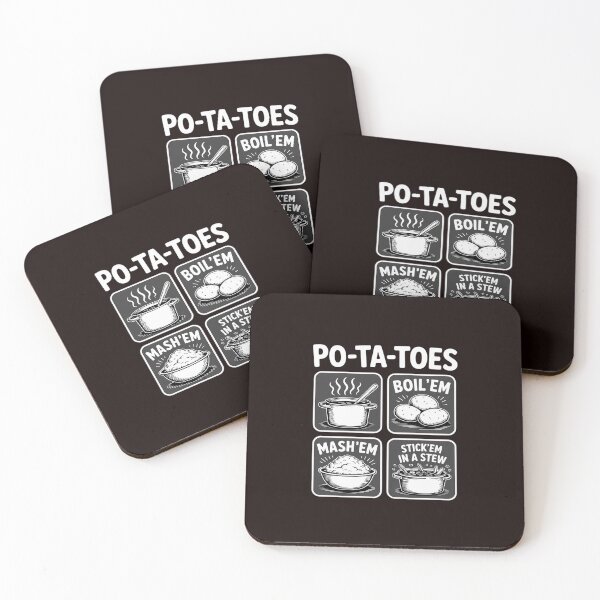 Item preview, Po-ta-toes Taters Boil Em Mash Em Stick Em In A Stew designed and sold by MichaelStalkas.