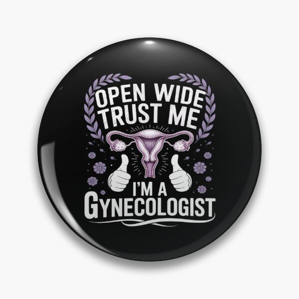 Item preview, Open Wide Trust Me I'm a Gynecologist Gyno Doctors Gifts designed and sold by Tatianamiobi.