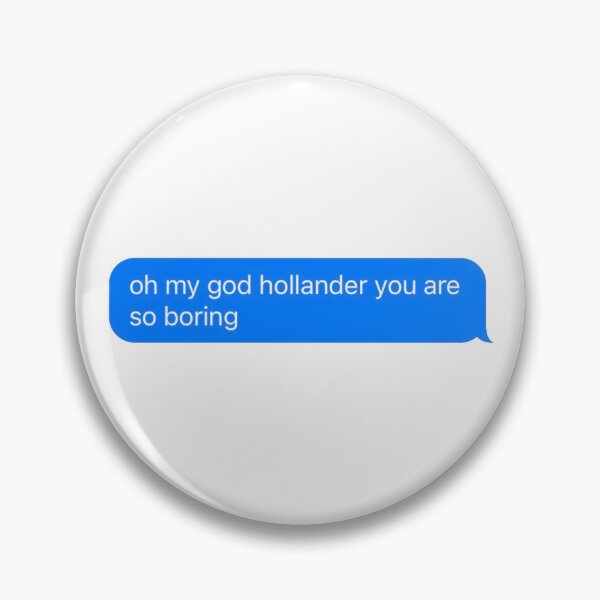 Item preview, heated rivalry hollander you are so boring text hollanov designed and sold by wormboybuck.