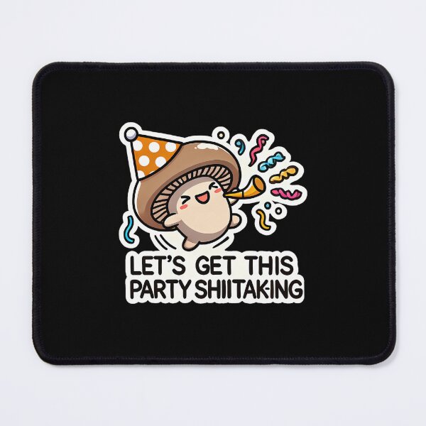 Item preview, Let’s Get This Party Shiitake-ing designed and sold by yarnauuphp.