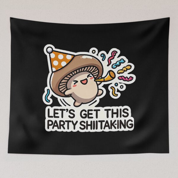 Item preview, Let’s Get This Party Shiitake-ing designed and sold by yarnauuphp.