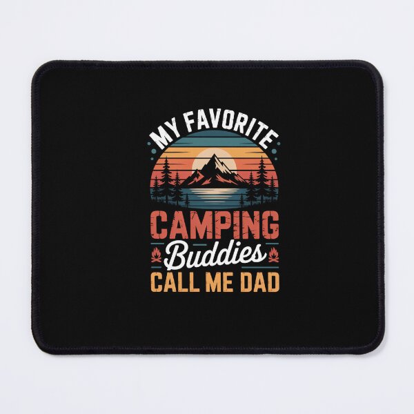 Item preview, My Favorite Camping Buddies Call Me Dad Father Sayings designed and sold by EllenJast.