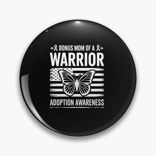 Item preview, Bonus Mom Of A Warrior Foster Care Adoption Awareness designed and sold by RonnasJackson.