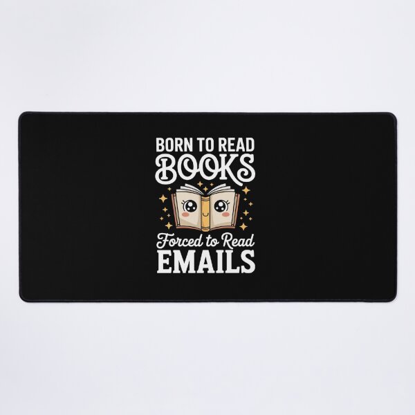 Item preview, Born To Read Books Forced To Read Emails Funny Book Lovers designed and sold by RonnasJackson.