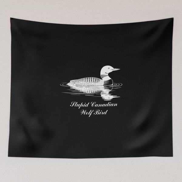 Item preview, Stupid Canadian Wolf Bird Shirt, Funny Loon Bird  designed and sold by FmStyleArt.