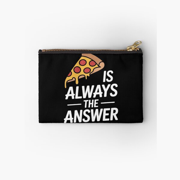 Item preview, Pizza is Always the Answer Pizza designed and sold by LindseyKris.