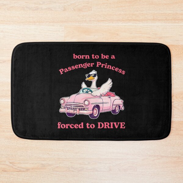 Item preview, Born To Be A Passenger Princess Forced To Drive designed and sold by heupelipocko.