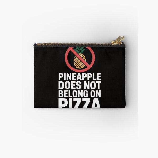 Item preview, Pineapple Does Not Belong On Pizza designed and sold by HudsonErik.