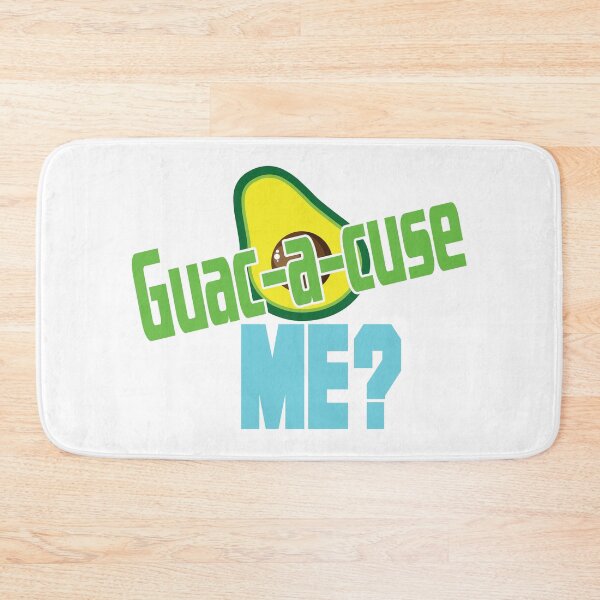 Item preview, "Guac-a-cuse me?" designed and sold by EEJimenez.