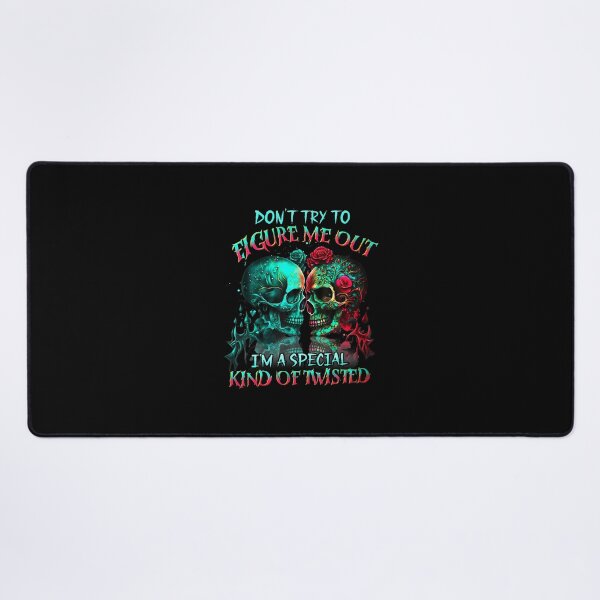 Item preview, Dont Try To Figure Me Out Im A Special Kind Of Twisted designed and sold by cordfried3h.