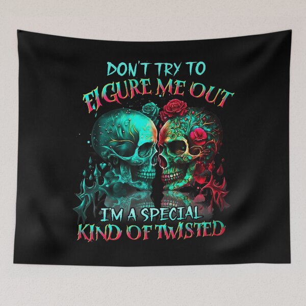 Item preview, Dont Try To Figure Me Out Im A Special Kind Of Twisted designed and sold by cordfried3h.