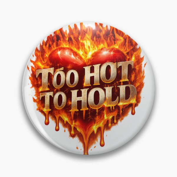 Item preview, Too Hot To Hold – Flaming Heart & Gold Text Art designed and sold by The Crimson Halo.